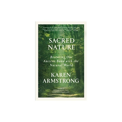 Sacred Nature - by Karen Armstrong (Paperback)