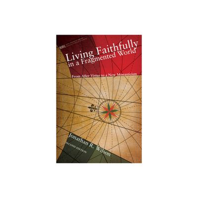 Living Faithfully in a Fragmented World, Second Edition