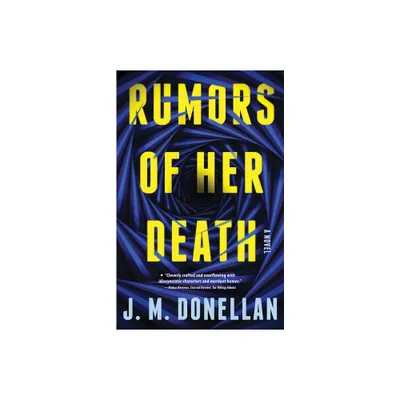 Rumors of Her Death - by J M Donellan (Paperback)