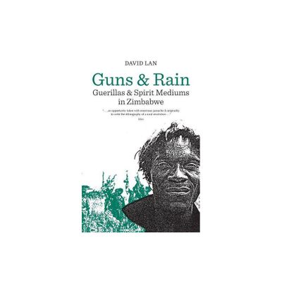 Guns and Rain - (Perspectives on Southern Africa) by David Lan (Paperback)