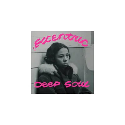 Eccentirc Deep Soul & Various Artists - Eccentric Deep Soul (various Artists) (Vinyl)