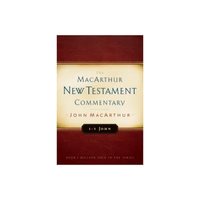 1-3 John MacArthur New Testament Commentary - (Hardcover)