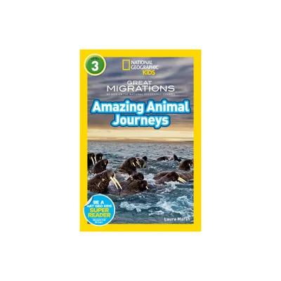 Great Migrations Amazing Animal Journeys (National Geographic Kids Readers, Level 3) - by Laura Marsh (Paperback)