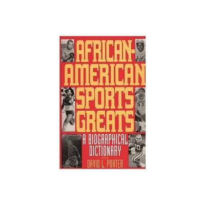 African-American Sports Greats - by David Porter (Hardcover)