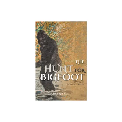 The Hunt for Bigfoot - by Peter Byrne (Paperback)