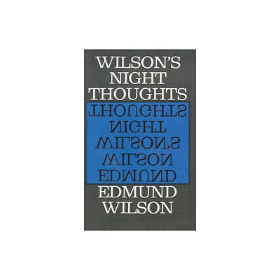 Wilsons Night Thoughts - by Edmund Wilson (Paperback)