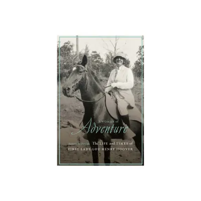 A Woman of Adventure - by Annette B Dunlap (Hardcover)