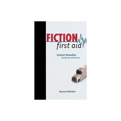 Fiction First Aid - by Raymond Obstfeld (Paperback)