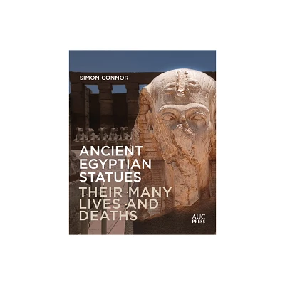 Ancient Egyptian Statues - by Simon Connor (Hardcover)