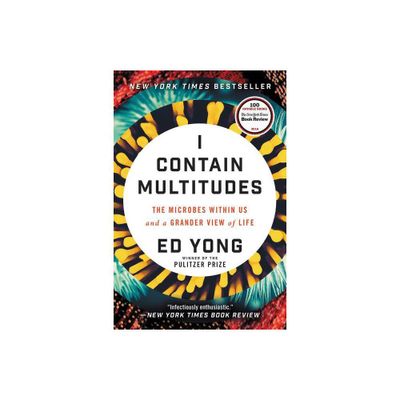 I Contain Multitudes - by Ed Yong (Paperback)