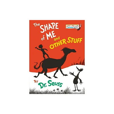 The Shape of Me and Other Stuff - (Bright & Early Books) by Dr Seuss (Hardcover)