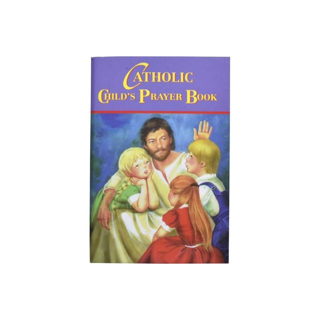 Catholic Childs Prayer Book - by Thomas J Donaghy (Paperback)