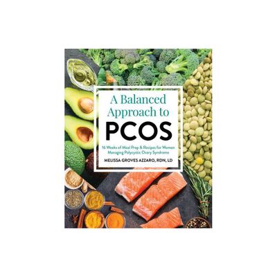 A Balanced Approach to Pcos - by Melissa Groves (Paperback)