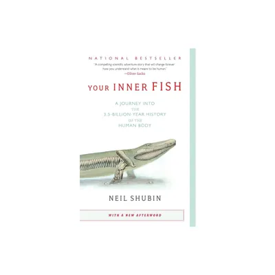 Your Inner Fish - by Neil Shubin (Paperback)