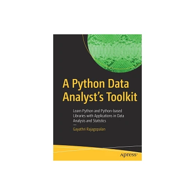 A Python Data Analysts Toolkit - by Gayathri Rajagopalan (Paperback)