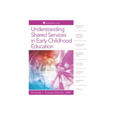 Understanding Shared Services in Early Childhood Education - by Amanda L Krause-Discala (Paperback)