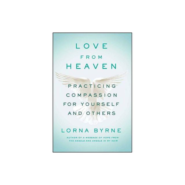 Love from Heaven - by Lorna Byrne (Paperback)