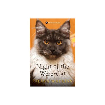 Night of the Were-Cat - (Cat Groomer Mystery) by Eileen Watkins (Paperback)