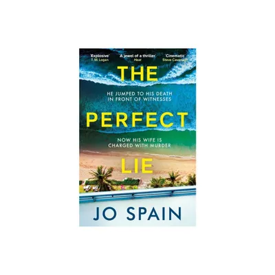 The Perfect Lie - by Jo Spain (Paperback)