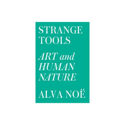 Strange Tools - by Alva No (Paperback)