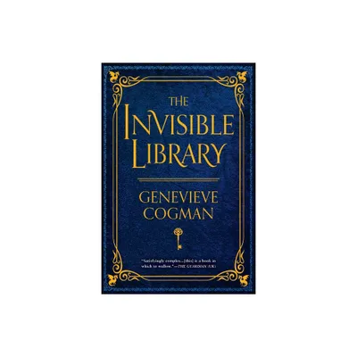 The Invisible Library - (Invisible Library Novel) by Genevieve Cogman (Paperback)