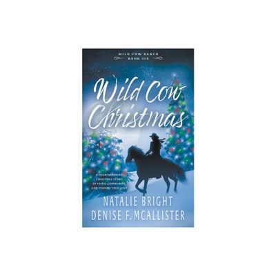 Wild Cow Christmas - (Wild Cow Ranch) by Natalie Bright (Paperback)