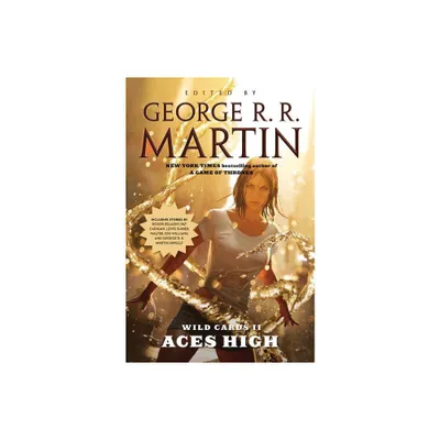 Wild Cards II: Aces High - by George R R Martin (Paperback)