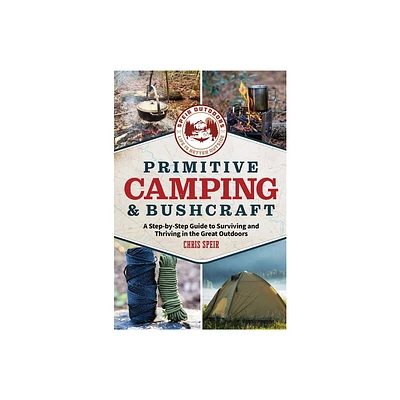 Primitive Camping and Bushcraft (Speir Outdoors) - by Chris Speir (Paperback)