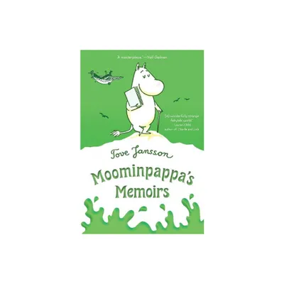 Moominpappas Memoirs - (Moomins) by Tove Jansson (Paperback)