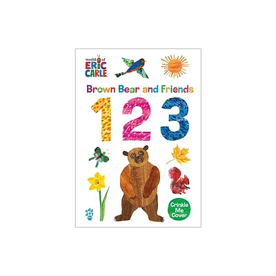 Brown Bear and Friends 123 (World of Eric Carle) - by Eric Carle & Odd Dot (Board Book)