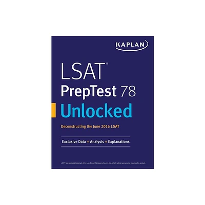 LSAT PrepTest 78 Unlocked - by Kaplan Test Prep (Paperback)