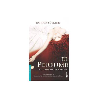 El Perfume: Historia de Un Asesino / Perfume: The Story of a Murderer - by Patrick Suskind (Paperback)