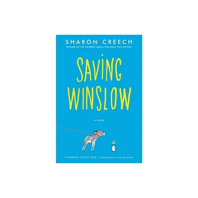 Saving Winslow - by Sharon Creech (Paperback)