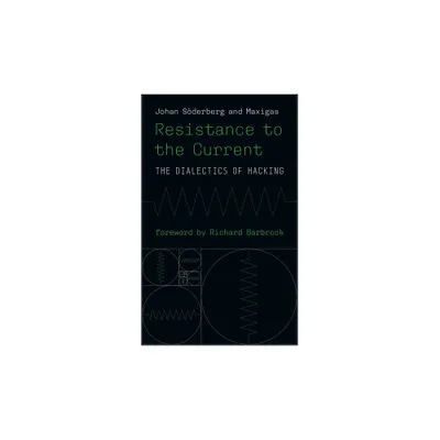 Resistance to the Current - (Information Policy) by Johan Soderberg & Maxigas (Paperback)