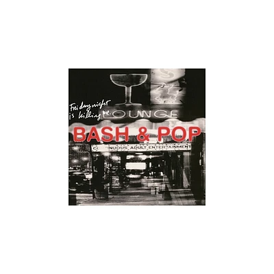 Bash & Pop - Friday Night Is Killing Me (CD)