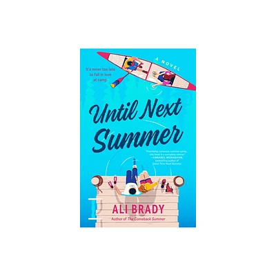 Until Next Summer - by Ali Brady (Paperback)