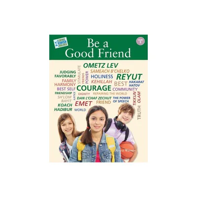 Living Jewish Values 3: Be a Good Friend - by Behrman House (Paperback)