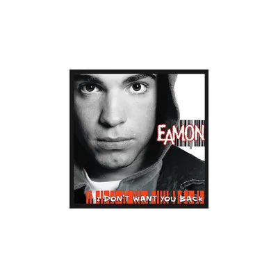 Eamon - I Dont Want You Back (CD)