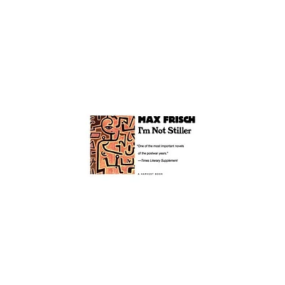 Im Not Stiller - (Harvest Book) by Max Frisch (Paperback)