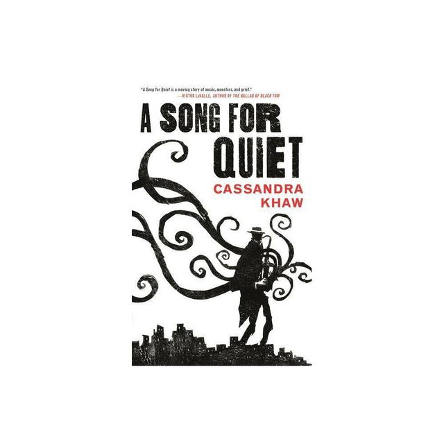 A Song for Quiet - (Persons Non Grata) by Cassandra Khaw (Paperback)