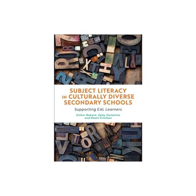 Subject Literacy in Culturally Diverse Secondary Schools - by Esther Daborn & Sally Zacharias & Hazel Crichton (Paperback)