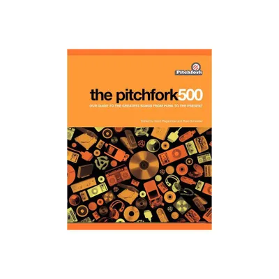 The Pitchfork 500 - by Scott Plagenhoef & Ryan Schreiber (Paperback)