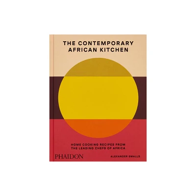 The Contemporary African Kitchen - by Alexander Smalls & Nina Oduro (Hardcover)