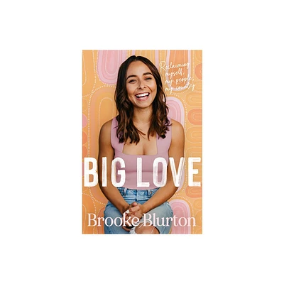 Big Love - by Brooke Blurton (Paperback)