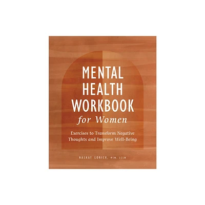 Mental Health Workbook for Women - by Nashay Lorick (Paperback)