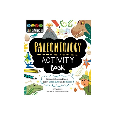 Stem Starters for Kids Paleontology Activity Book - by Jenny Jacoby (Paperback)