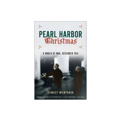 Pearl Harbor Christmas - by Stanley Weintraub (Paperback)