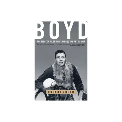 Boyd - by Robert Coram (Paperback)