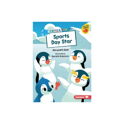 Sports Day Star - (Early Bird Readers -- Blue (Early Bird Stories (Tm))) by Elizabeth Dale (Paperback)