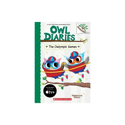 The Owlympic Games: A Branches Book (Owl Diaries #20